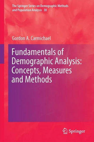 Fundamentals of Demographic Analysis: Concepts, Measures and Methods