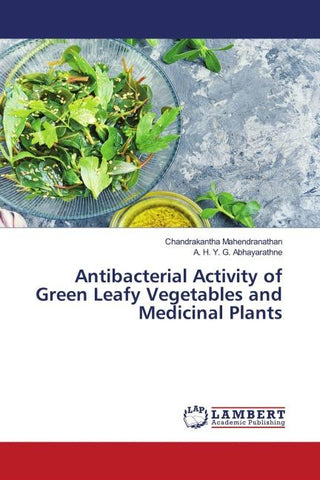 Antibacterial Activity of Green Leafy Vegetables and Medicinal Plants
