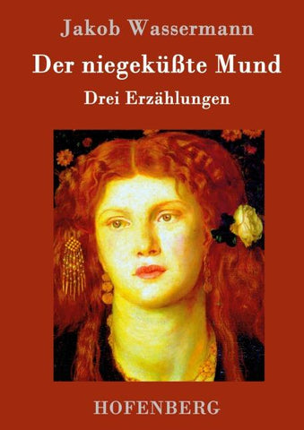 Der niegeküßte Mund
