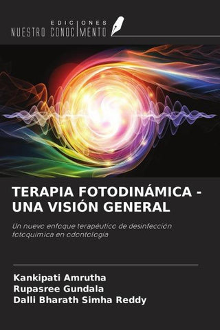 TERAPIA FOTODINÁMICA - UNA VISIÓN GENERAL