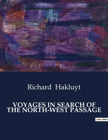 VOYAGES IN SEARCH OF THE NORTH-WEST PASSAGE