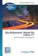 Die Actionserie "Alarm für Cobra 11"