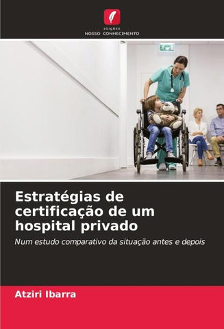 Estratégias de certificação de um hospital privado