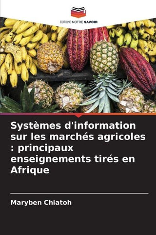 Systèmes d'information sur les marchés agricoles : principaux enseignements tirés en Afrique