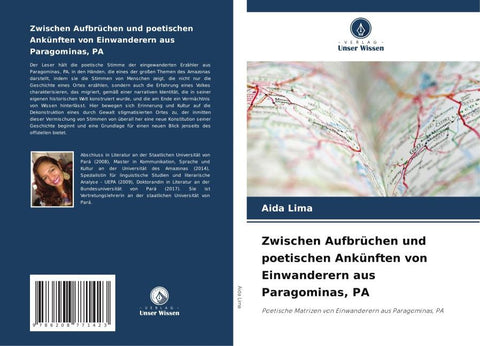 Zwischen Aufbrüchen und poetischen Ankünften von Einwanderern aus Paragominas, PA