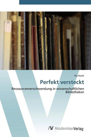 Perfekt versteckt