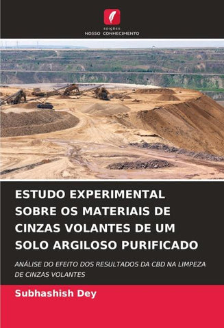 ESTUDO EXPERIMENTAL SOBRE OS MATERIAIS DE CINZAS VOLANTES DE UM SOLO ARGILOSO PURIFICADO