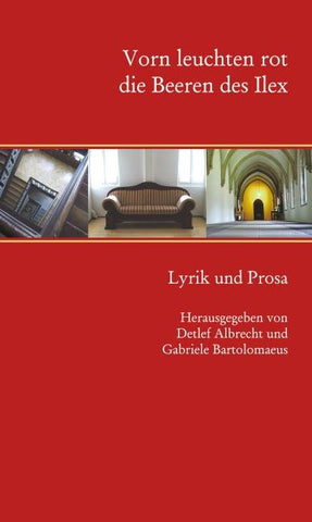 Vorn leuchten rot die Beeren des Ilex