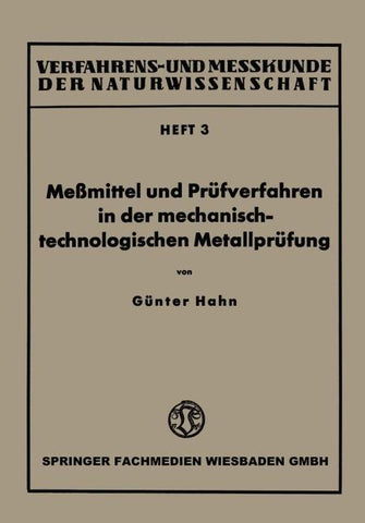 Meßmittel und Prüfverfahren in der mechanisch-technologischen Metallprüfung