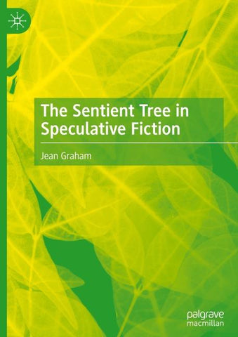 The Sentient Tree in Speculative Fiction