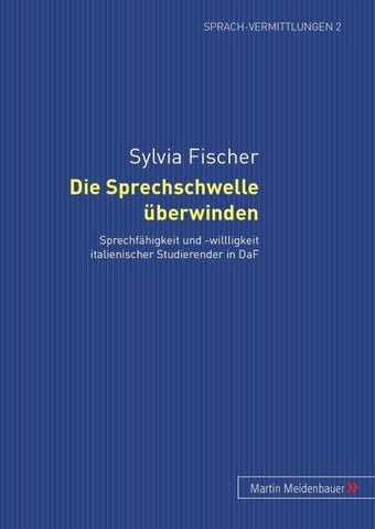 Die Sprechschwelle ueberwinden