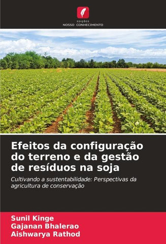 Efeitos da configuração do terreno e da gestão de resíduos na soja