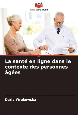 La santé en ligne dans le contexte des personnes âgées