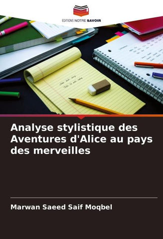 Analyse stylistique des Aventures d'Alice au pays des merveilles