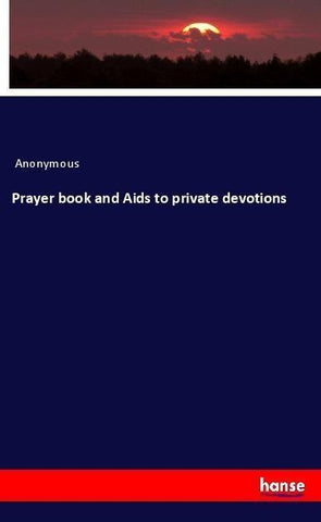 Prayer book and Aids to private devotions