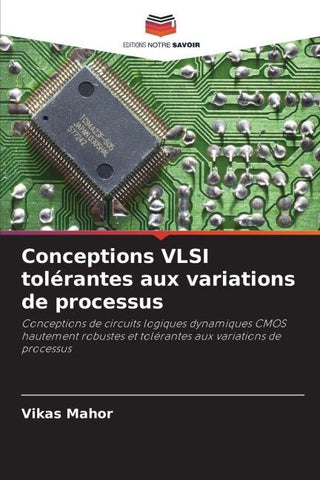 Conceptions VLSI tolérantes aux variations de processus