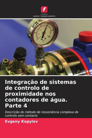 Integração de sistemas de controlo de proximidade nos contadores de água. Parte 4