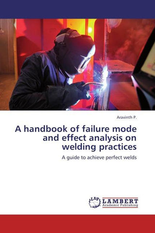 A handbook of failure mode and effect analysis on welding practices