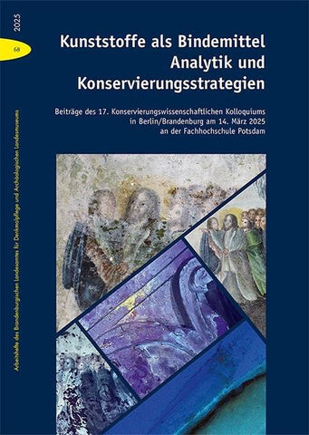 Kunststoffe als Bindemittel – Analytik und Konservierungsstrategien