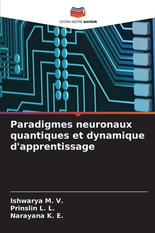 Paradigmes neuronaux quantiques et dynamique d'apprentissage