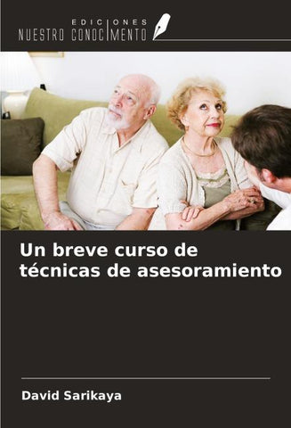 Un breve curso de técnicas de asesoramiento