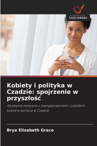 Kobiety i polityka w Czadzie: spojrzenie w przysz¿o¿¿