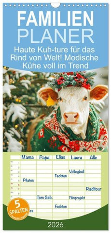 Familienplaner 2026 - Haute Kuh-ture für das Rind von Welt! Modische Kühe voll im Trend mit 5 Spalten (Wandkalender, 21 x 45 cm) CALVENDO