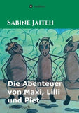 Die Abenteuer von Maxi, Lilli und Piet