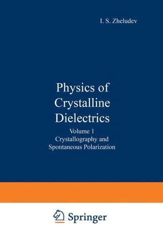 Physics of Crystalline Dielectrics