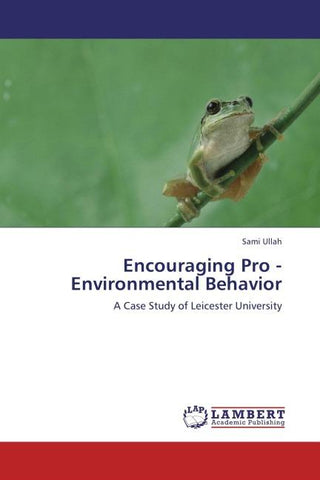 Encouraging Pro - Environmental Behavior