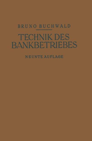 Die Technik des Bankbetriebes