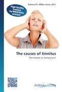 The causes of tinnitus