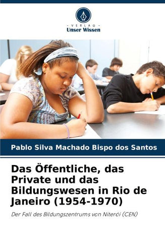 Das Öffentliche, das Private und das Bildungswesen in Rio de Janeiro (1954-1970)