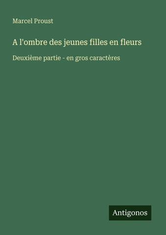 A l'ombre des jeunes filles en fleurs