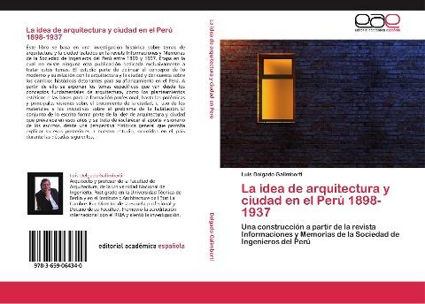 La idea de arquitectura y ciudad en el Perú 1898-1937