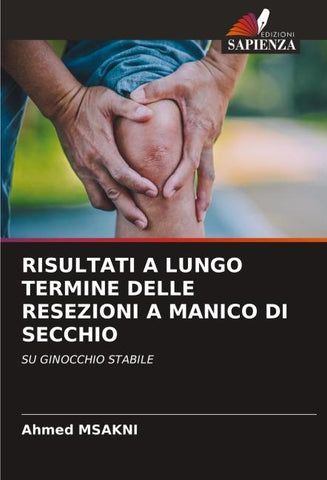 RISULTATI A LUNGO TERMINE DELLE RESEZIONI A MANICO DI SECCHIO