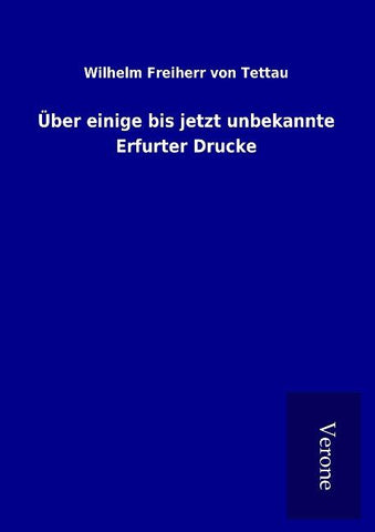 Über einige bis jetzt unbekannte Erfurter Drucke