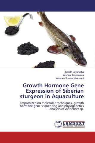 Growth Hormone Gene Expression of Siberian sturgeon in Aquaculture