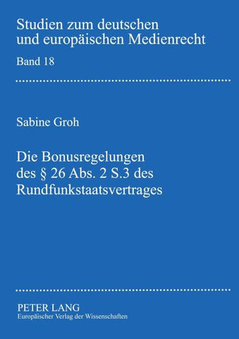 Die Bonusregelungen des §26 Abs. 2 S. 3 des Rundfunkstaatsvertrages