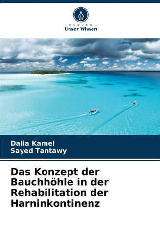 Das Konzept der Bauchhöhle in der Rehabilitation der Harninkontinenz