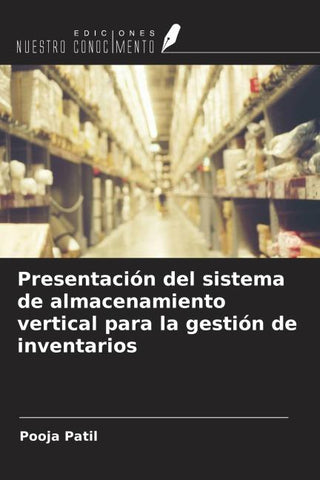 Presentación del sistema de almacenamiento vertical para la gestión de inventarios