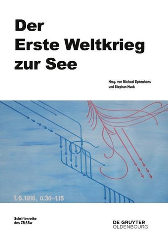 Der Erste Weltkrieg zur See