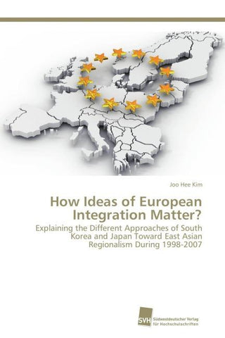 How Ideas of European Integration Matter?