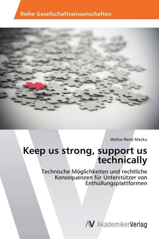 Keep us strong, support us technically