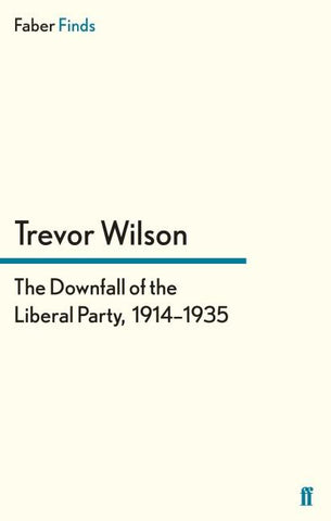 The Downfall of the Liberal Party, 1914-1935