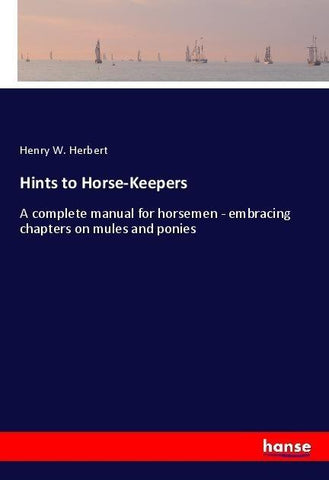 Hints to Horse-Keepers