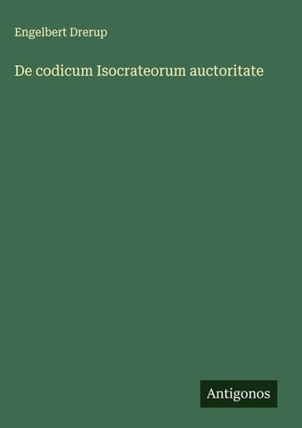 De codicum Isocrateorum auctoritate