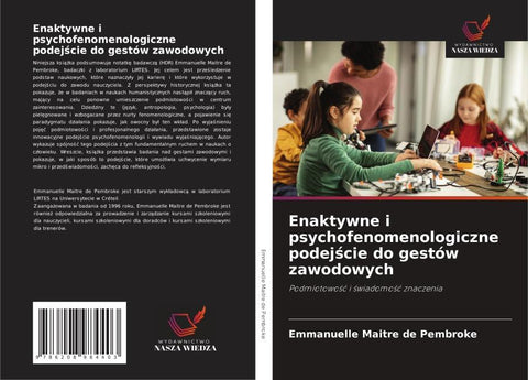 Enaktywne i psychofenomenologiczne podej¿cie do gestów zawodowych