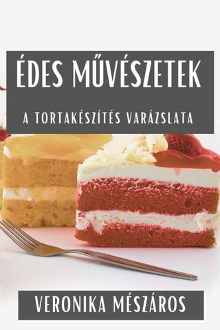 Édes M¿vészetek
