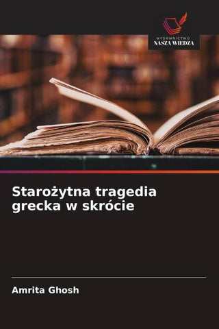 Staro¿ytna tragedia grecka w skrócie